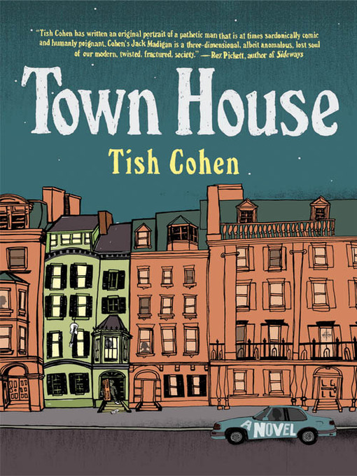 Title details for Town House by Tish Cohen - Wait list